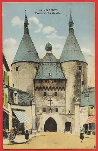 [Ansichtskarte] Frankreich (France) Meurthe-et-Moselle ( 54 ) Nancy : Porte de la Craffe /
Gate - Stadttor. 