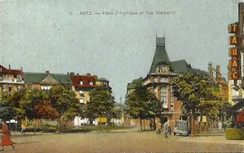 [Ansichtskarte] France - Moselle ( 57 ) Metz : Place d'Austrasie et rue Gambetta  /
Frankreich. 