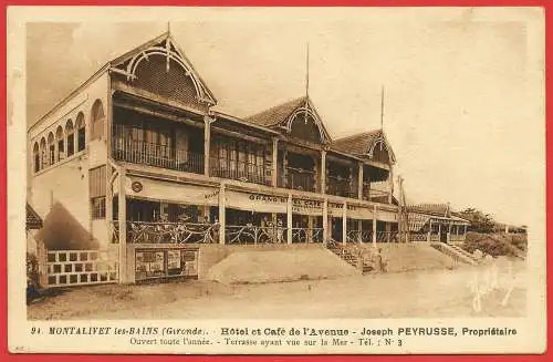 [Ansichtskarte] France - Gironde ( 33 ) Montalivet : Hôtel et café de l'Avenue - Joseph Peyrusse /
Frankreich. 