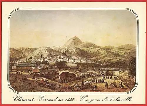 [Ansichtskarte] Frankreich - Puy-de-Dôme ( 63 ) Clermont-Ferrand : Gravur, die die Stadt im Jahr 1855 darstellt. 