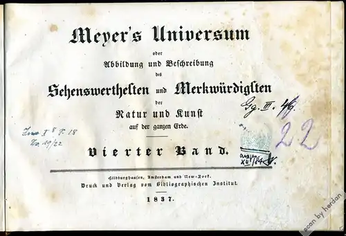 Meyer's Universum. Band 4, Hildburghausen, Amsterdam und New York 1837, mit allen 47 Stahlstich-Tafeln