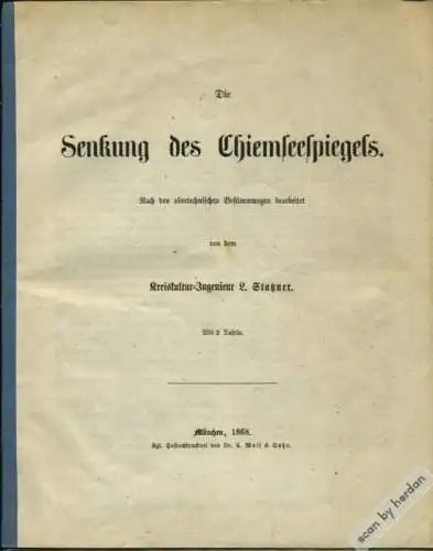 Rarität 1868: Die Senkung des Chiemseespiegels. Eine Abhandlung aus dem Jahre 1868