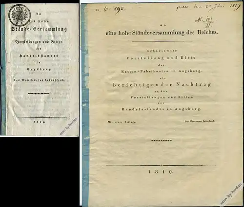 2 seltene Petitionen aus dem Jahre 1819: Ein Appell des Augsburger Handelsstandes an die Bayerische Ständeversammlung, die Maut in Bayern aufzuheben, und ein berichtigender Nachtrag der Augsburger Kattun-Fabrikanten dazu.
---------------------------...