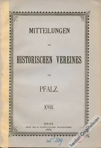 1893 – 1903: Mitteilungen des Historischen Vereins der Pfalz und Jahresberichte für den Verein Historisches Museums der Pfalz (6 Hefte)