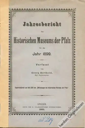 1893 – 1903: Mitteilungen des Historischen Vereins der Pfalz und Jahresberichte für den Verein Historisches Museums der Pfalz (6 Hefte)