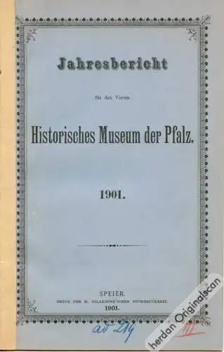 1893 – 1903: Mitteilungen des Historischen Vereins der Pfalz und Jahresberichte für den Verein Historisches Museums der Pfalz (6 Hefte)