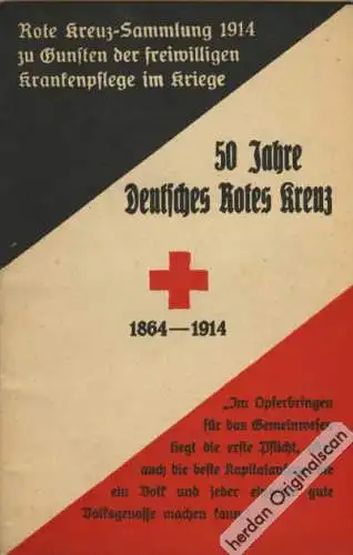 50 Jahre Deutsches Rotes Kreuz 1864-1914. Hohenlychen 1914