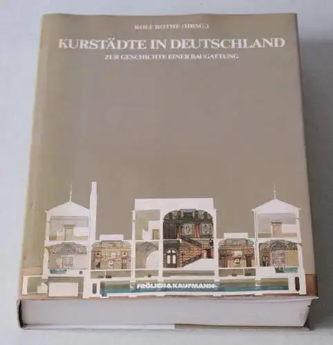 Bothe, Rolf (Hrsg.): Kurstädte in Deutschland - Berlin, Fröhlich & Kaufmann, 1984. 