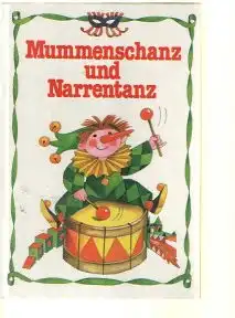 Findeisen, Steffi Gürtzig, Inge: Mummenschanz und Narrentanz.