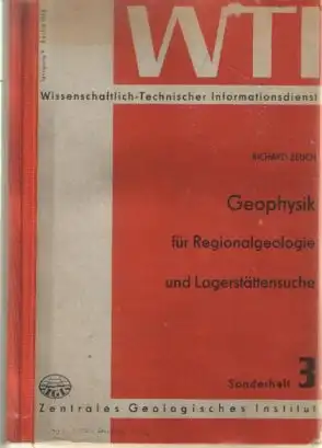 Zeuch Richard: Geophysik für Regionalgeologie und Lagerstättensuche Sonderheft 3.