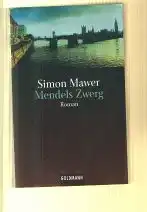 Simon Mawer: Mendels Zwerg.