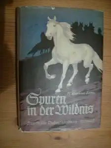 H. Mortimer Batten: Spuren in der Wildnis Tiergeschichten aus Urwald und Pärie.