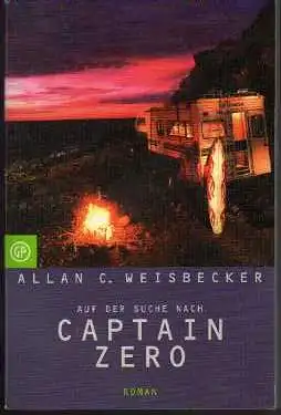 Allan C. Weisbecker: Auf der Suche nach Captain Zero.