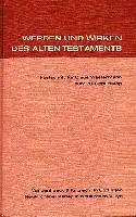 Werden und Wirken des alten Testaments Festschrift für Claus Westermann zum 70. Geburtstag.