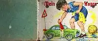 altes Pappkinderbuch Mein Wagen.