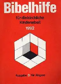 Heidrun Elliger Hildegard Hoffmann: Bibelhilfe für die Kirchliche Jugendarbeit 1992 Ausgabe A - für Jüngere.