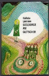 Halldor Laxness: Seelsorge am Gletscher.