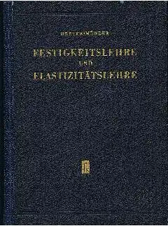 Georg Dreyer: Fertigkeitslehre und Elastizitätslehre.