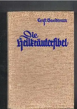 Dr. med. Ernst Gardemin und Dr. med. Hans Weitkamp: Die Heilkräuterfibel Handbuch zur Erkennung und Heilanwendung der Heilkräuter.