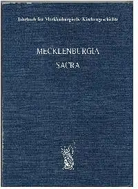 Michael Bunners und Erhard Oiersig: Mecklenburgia Sacra Jahrbuch für Mecklenburgische Kirchengeschichte Band4.