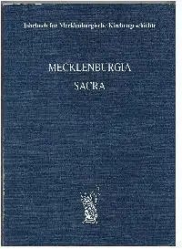 Michael Bunners und Erhard Oiersig: Mecklenburgia Sacra Jahrbuch für Mecklenburgische Kirchengeschichte Band3.