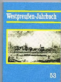 Landsmannschaft Westpreußen: Westpreussen-Jahrbuch Band 53.