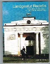 Ilona Kiesow: Landgestüt Redefin Geschichte & Geschichten um das Mecklenburger Pferd.