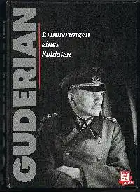 Heinz Guderian: Erinnerungen eines Soldaten.