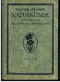 Prof. Dr. D. Schmeil u. Stadtschulrat Dr. M. Franke: Naturkunde für höhere Mädchenschulen Lyzeen und Studienanstalten 2. Heft: Quitina.