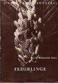 Prof. Dr. Wolfdietrich Eichler: Federlinge Die neue Brehm-Bücherei Heft 186.