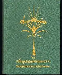 P. Sippolytus Böhlen: Sonnenwärts Ein Mädchenbuch.