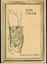 Gustav Adolf Gedat: Der Tiger Reihe für die evangelische Jugend Heft 2.