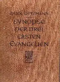 Albert Huck: Synopse der drei ersten Evangelien.