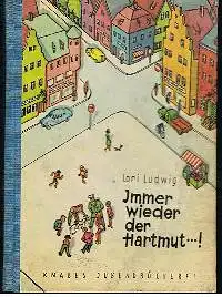 Lori Ludwig: Immer wieder der Hartmut...!.