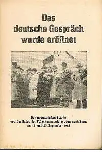 Amt für Information der Regierung der DDR: Das neue Gespräch wurde eröffnet Dokumentarischer Bericht von der Reise des Volkskammerdelegation nach Bonn am 19. Und 20. September 1952.
