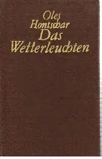 Oleg Hontschar: Das Wetterleuchten Novellen und Erzählungen.