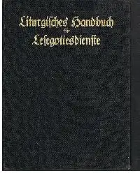 Karl Schlabritzki: Handbuch für Lesegottesdienste auf Grund der Agende für die evengelische Landeskirche.