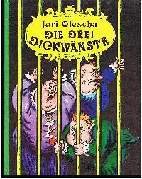Juri Olescha: Die Dickwänste Kinderroman.