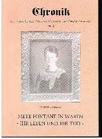 Elisabeth Brügman: Miete Fontane in Waren Ihr Leben und Ihr Tod Chronik Schriftenreihe des Warener Museums- und Geschichtsverein Heft 2.