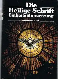 Eleonore Beck: Die heilige Schrift Einheitsübersetzung.