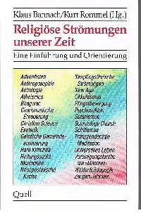 Klaus Bannach Kurt Rommel (Hg): Religiöse Strömungen unserer Zeit Eine Einführung und Orientierung.