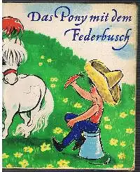 Alfred Könner Rubrecht Haller: Das Pony mit dem Federbusch.