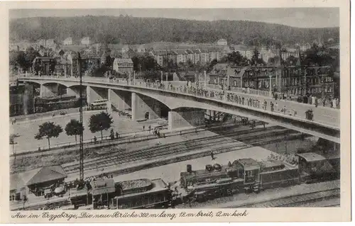 [Ansichtskarte] Aue im Erzgebirge, Die neue Brücke 302m lang, 12m breit 12m hoch, ungelaufen, - siehe Scan. 