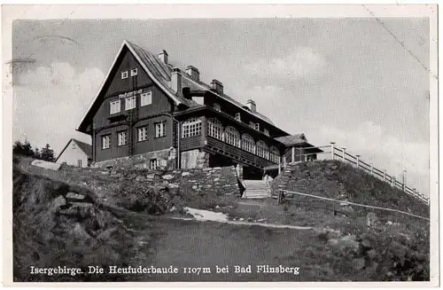 [Ansichtskarte] Isergebirge. Heufuderbaude 1107m bei Bad Flinsberg., gelaufen mit Text und gestempelter Briefmarke auf der Rückseite - siehe Scan. 