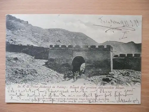 [Ansichtskarte] Tsingtau Kiautschou 1899  山東膠州青島 China Se. K.H. Prinz Heinrich in Peking: Besuch der grossen chinesischen Mauer. 