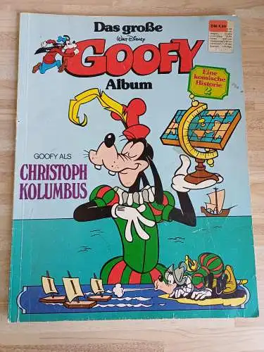 Das große Goofy Album Nr. 2 Goofy als Christoph Kolumbus Ehapa 1977. 