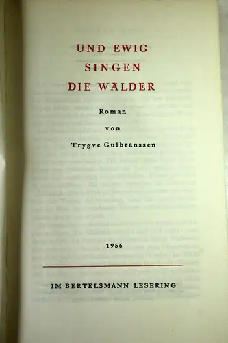 Gulbranssen Trygve: Und ewig singen die Wälder von 1956
Das Erbe von Björndal von 1955. 