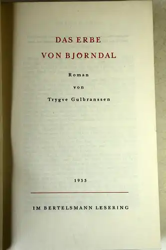 Gulbranssen Trygve: Und ewig singen die Wälder von 1956
Das Erbe von Björndal von 1955. 