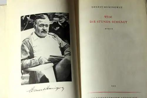 Ernest Hemingway: 1950s - 3 Bücher von E. Hemingway:  Wem die Stunde schlägt - Der alte Mann und das Meer - Über den Fluss und in die Wälder. 