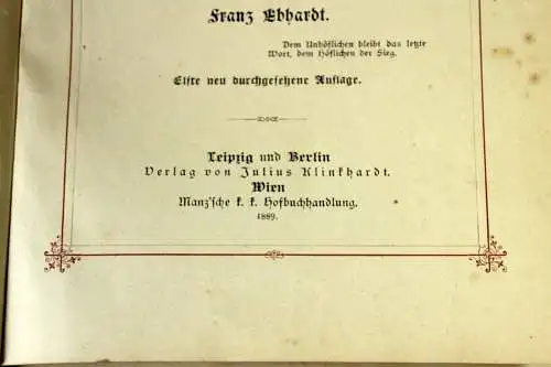 1889 - Der gute Ton in allen Lebenslagen - ein antikes Handbuch für den Verkehr in der Familie, in der Gesellschaft - von Franz Ebhardt